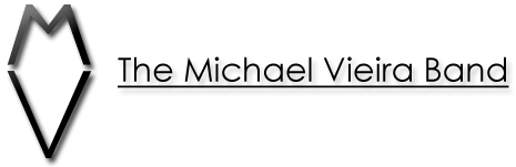 Michael Vieira band - Your first choice entertainment provider!